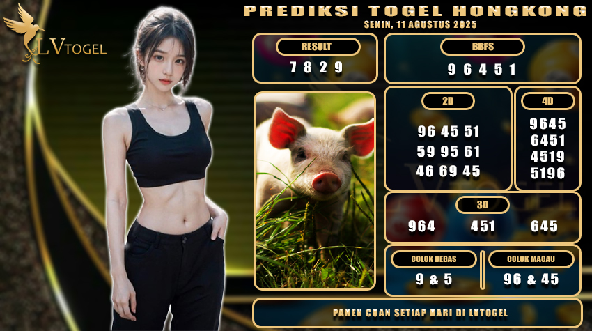 PREDIKSI TOGEL HONGKONG LVTOGEL SENIN 11 AGUSTUS 2025